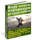 e-book - psychologia sukcesu - bądź swoim najlepszym przyjacielem e-book - psychologia sukcesu - bądź swoim najlepszym przyjacielem